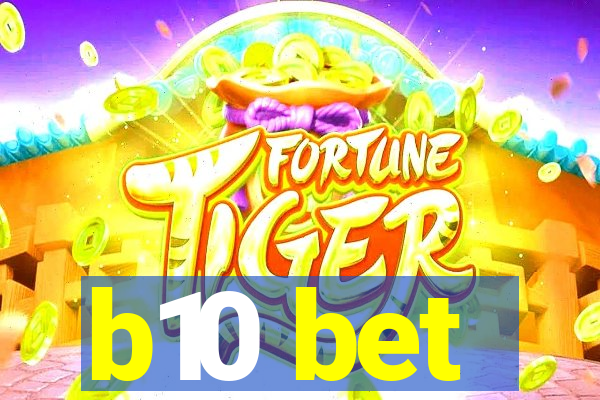 b10 bet